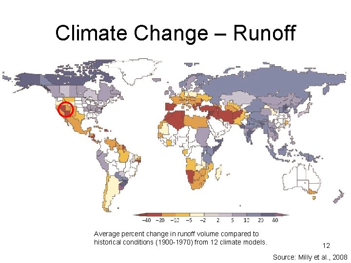 Climate Change – Runoff Average percent change in runoff volume compared to historical conditions Climate Change – Runoff Average percent change in runoff volume compared to historical conditions
