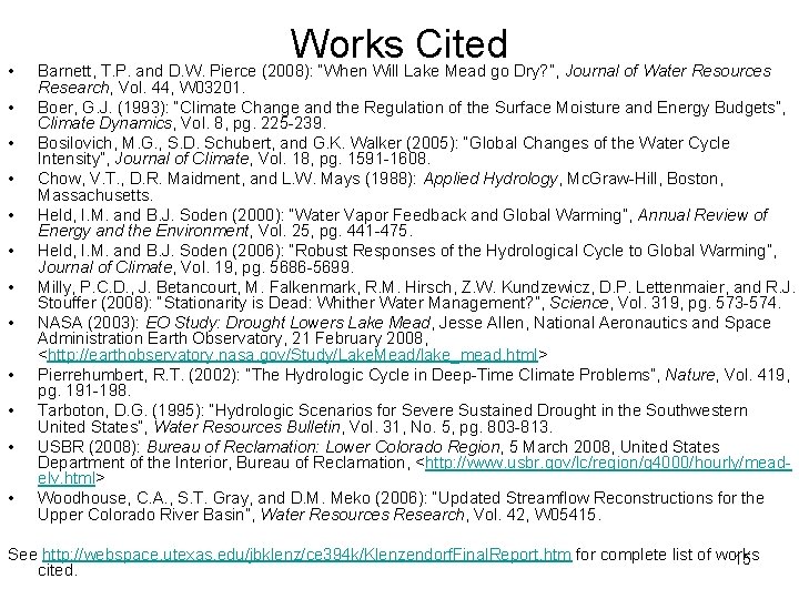 • • • Works Cited Barnett, T. P. and D. W. Pierce (2008): • • • Works Cited Barnett, T. P. and D. W. Pierce (2008):