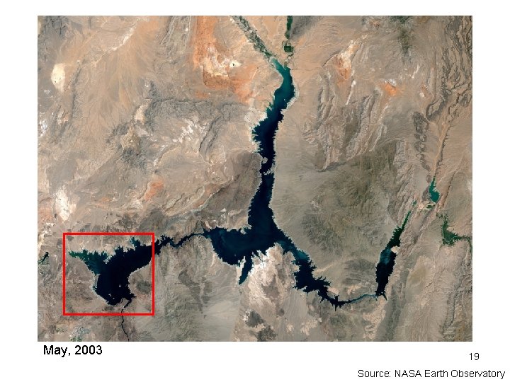May, 2003 19 Source: NASA Earth Observatory May, 2003 19 Source: NASA Earth Observatory