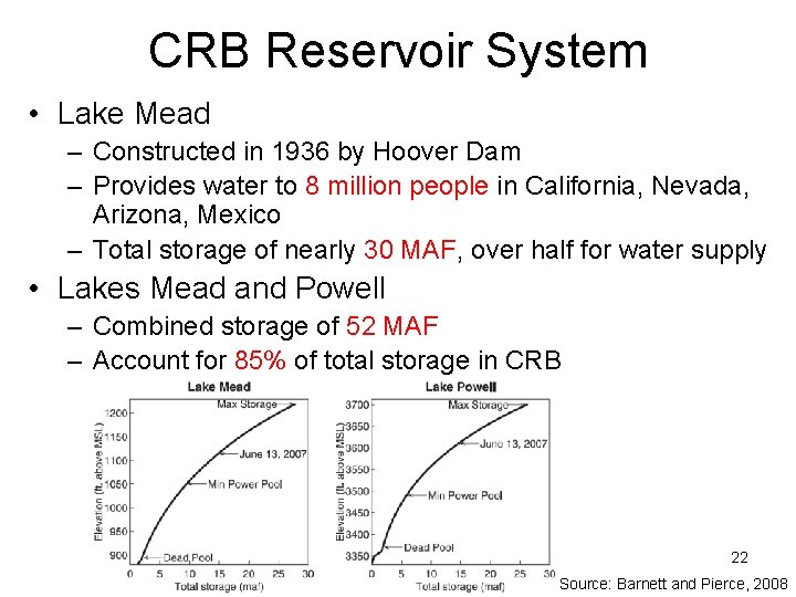 CRB Reservoir System • Lake Mead – Constructed in 1936 by Hoover Dam – CRB Reservoir System • Lake Mead – Constructed in 1936 by Hoover Dam –