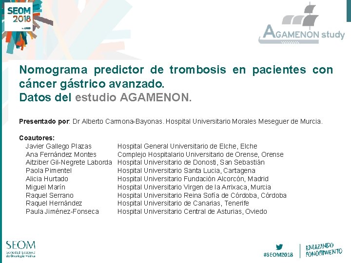 Nomograma predictor de trombosis en pacientes con cáncer gástrico avanzado. Datos del estudio AGAMENON.