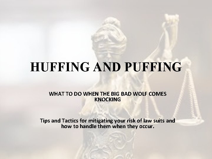 HUFFING AND PUFFING WHAT TO DO WHEN THE BIG BAD WOLF COMES KNOCKING Tips
