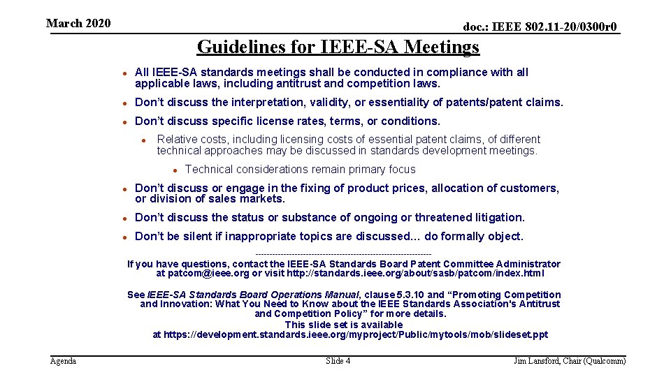 March 2020 doc. : IEEE 802. 11 -20/0300 r 0 Guidelines for IEEE-SA Meetings