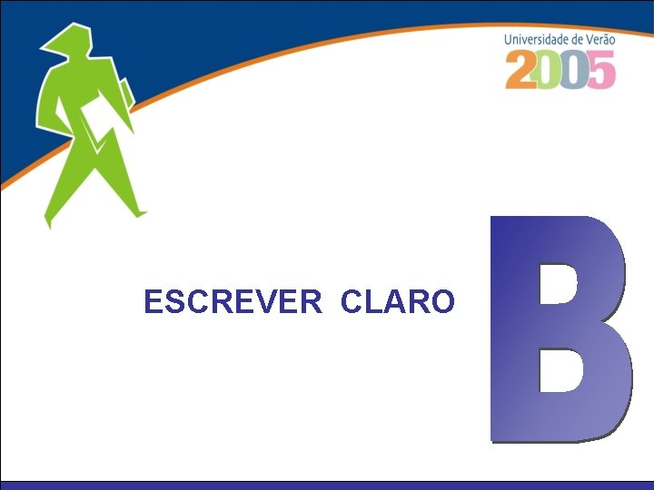 ESCREVER CLARO 