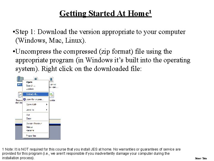 Getting Started At Home 1 • Step 1: Download the version appropriate to your Getting Started At Home 1 • Step 1: Download the version appropriate to your