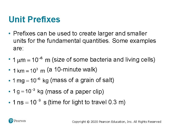 Unit Prefixes • Prefixes can be used to create larger and smaller units for