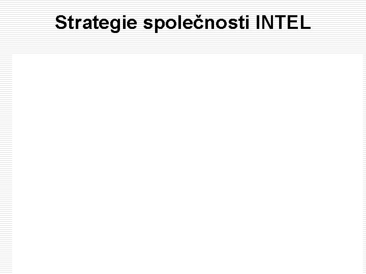 Strategie společnosti INTEL 