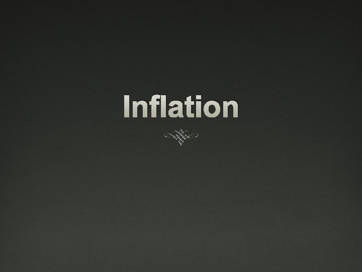 Inflation 