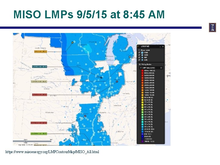 MISO LMPs 9/5/15 at 8: 45 AM https: //www. misoenergy. org/LMPContour. Map/MISO_All. html 