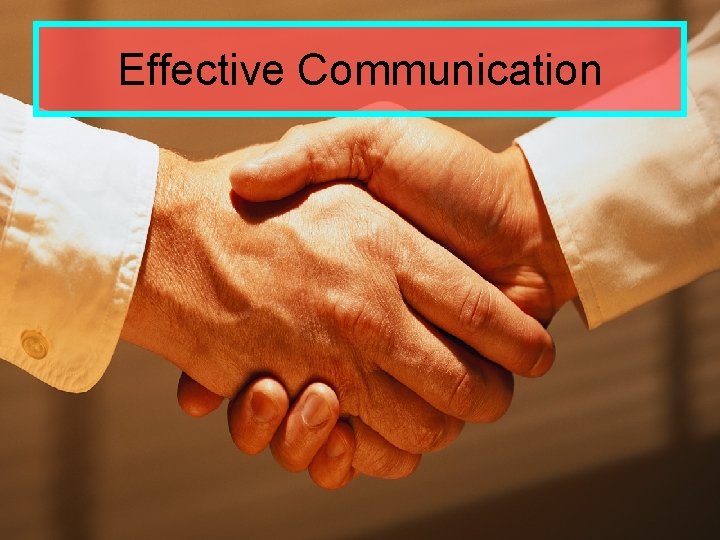 Effective Communication 