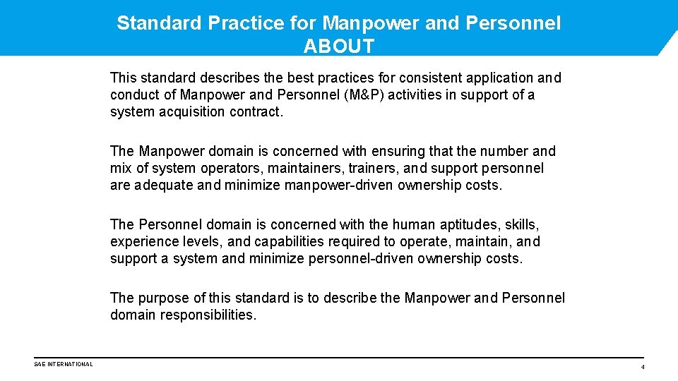 Standard Practice for Manpower and Personnel ABOUT This standard describes the best practices for