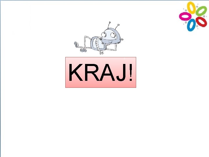 KRAJ! 