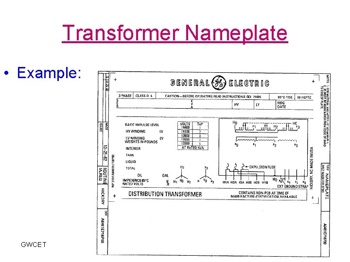 Transformer Nameplate • Example: GWCET 