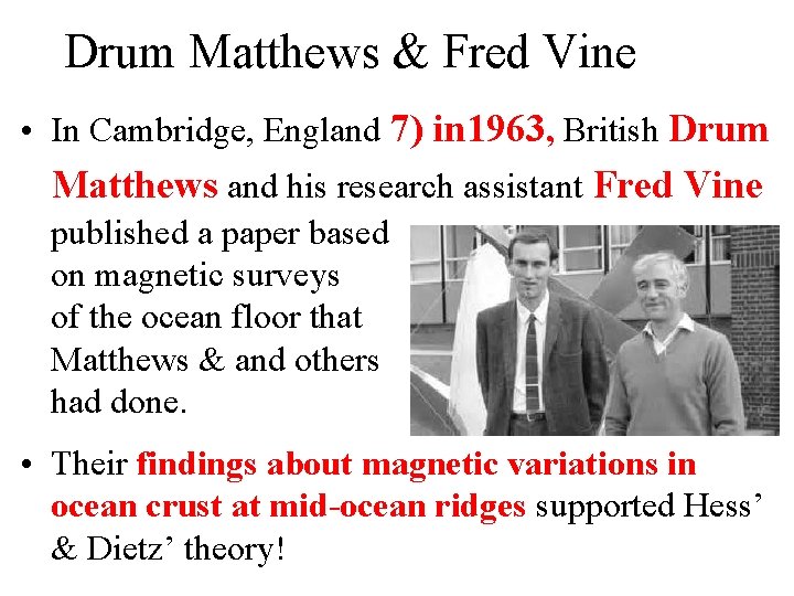Drum Matthews & Fred Vine • In Cambridge, England 7) in 1963, British Drum