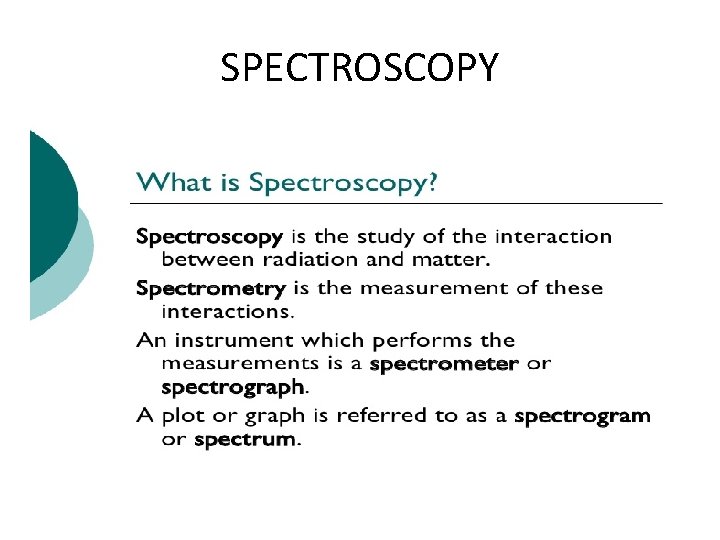 SPECTROSCOPY 