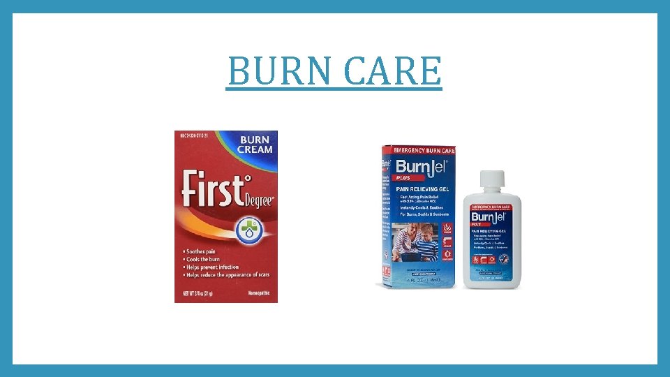 BURN CARE 