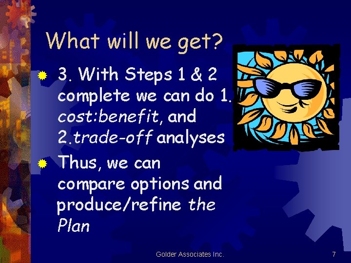 What will we get? 3. With Steps 1 & 2 complete we can do What will we get? 3. With Steps 1 & 2 complete we can do