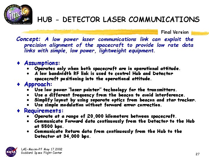 HUB - DETECTOR LASER COMMUNICATIONS Final Version Concept: A low power laser communications link