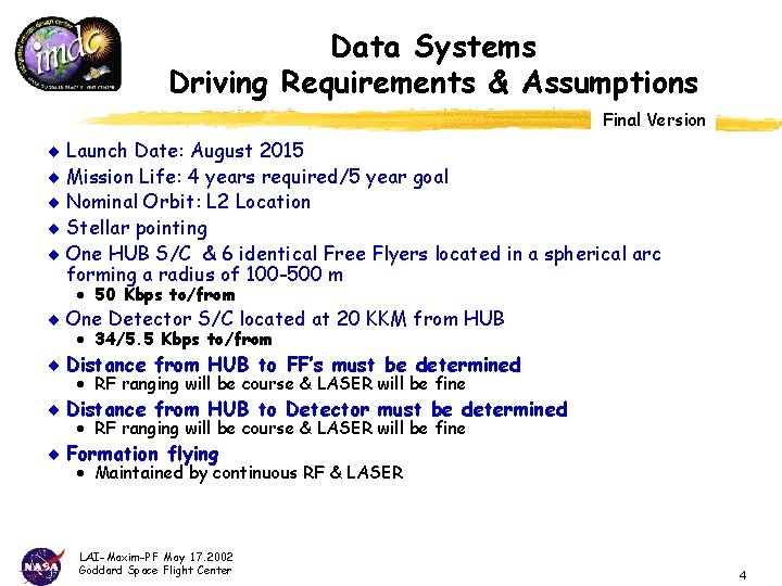 Data Systems Driving Requirements & Assumptions Final Version ¨ Launch Date: August 2015 ¨