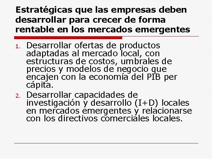 Estratégicas que las empresas deben desarrollar para crecer de forma rentable en los mercados