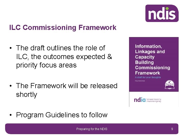 ILC Commissioning Framework • The draft outlines the role of ILC, the outcomes expected