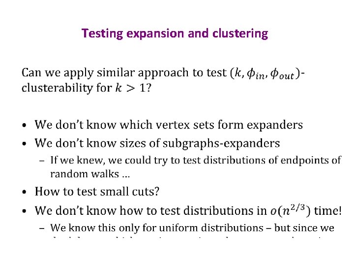 Testing expansion and clustering • 