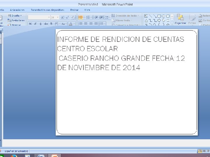 INFORME DE RENDICION DE CUENTAS CENTRO ESCOLAR CASERIO RANCHO GRANDE FECHA: 12 DE NOVIEMBRE