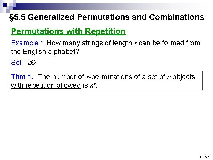 § 5. 5 Generalized Permutations and Combinations Permutations with Repetition Example 1 How many