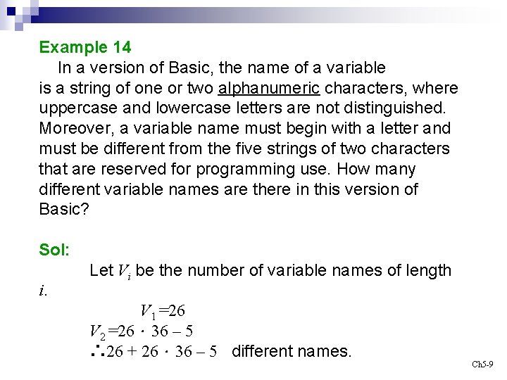 Example 14 In a version of Basic, the name of a variable is a