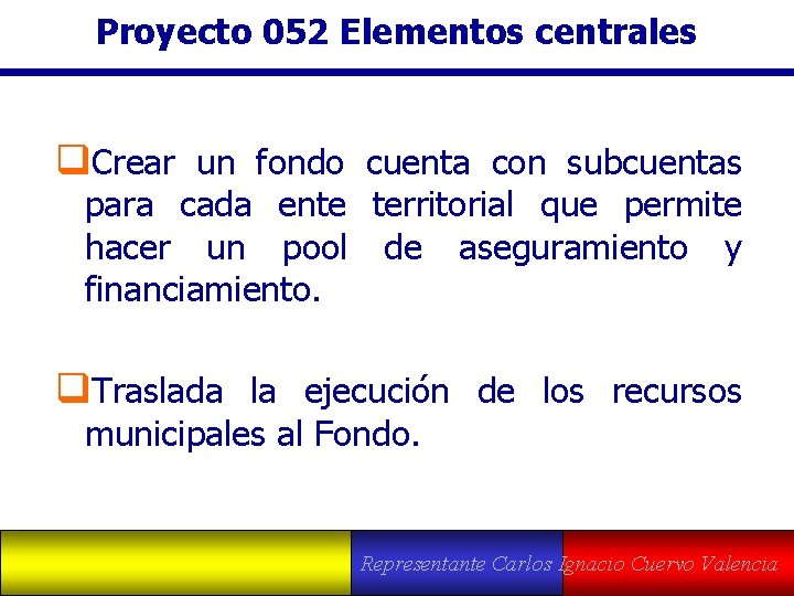 Proyecto 052 Elementos centrales q. Crear un fondo cuenta con subcuentas para cada ente