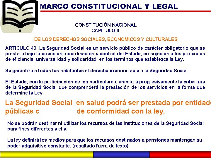 MARCO CONSTITUCIONAL Y LEGAL CONSTITUCIÓN NACIONAL CAPITULO II. DE LOS DERECHOS SOCIALES, ECONOMICOS Y