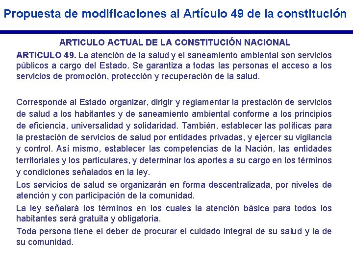 Propuesta de modificaciones al Artículo 49 de la constitución ARTICULO ACTUAL DE LA CONSTITUCIÓN