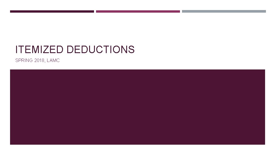 ITEMIZED DEDUCTIONS SPRING 2018, LAMC 