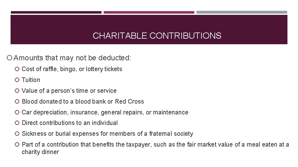 CHARITABLE CONTRIBUTIONS Amounts that may not be deducted: Cost of raffle, bingo, or lottery