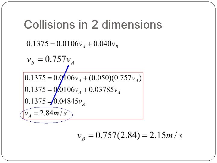 Collisions in 2 dimensions 