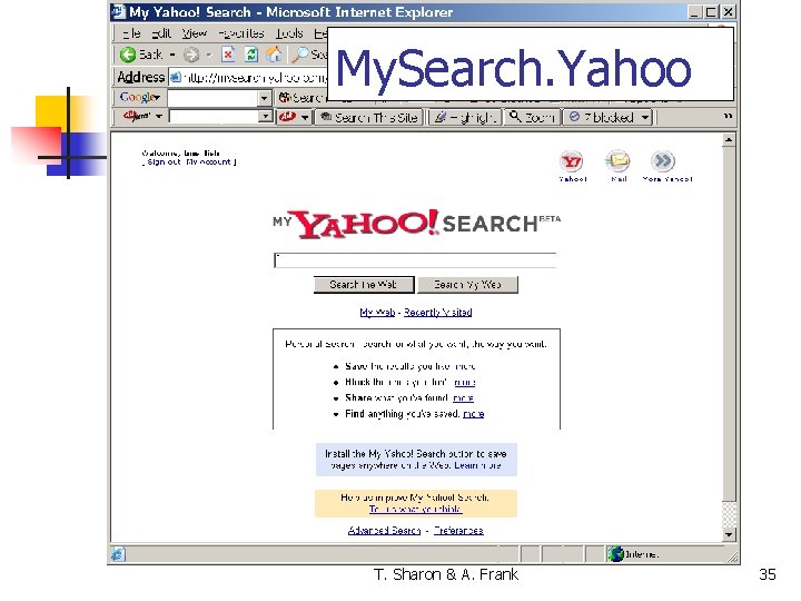 My. Search. Yahoo T. Sharon & A. Frank 35 