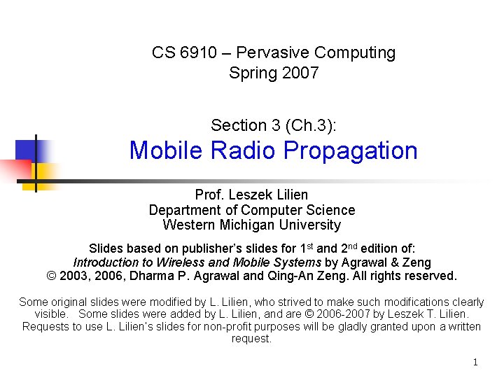 CS 6910 – Pervasive Computing Spring 2007 Section 3 (Ch. 3): Mobile Radio Propagation