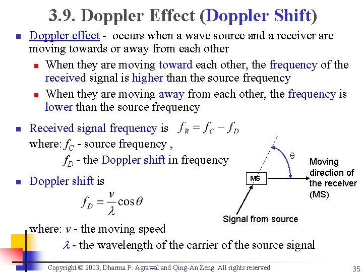3. 9. Doppler Effect (Doppler Shift) n n n Doppler effect - occurs when