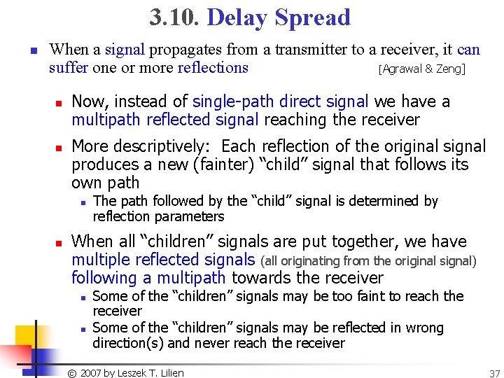 3. 10. Delay Spread n When a signal propagates from a transmitter to a