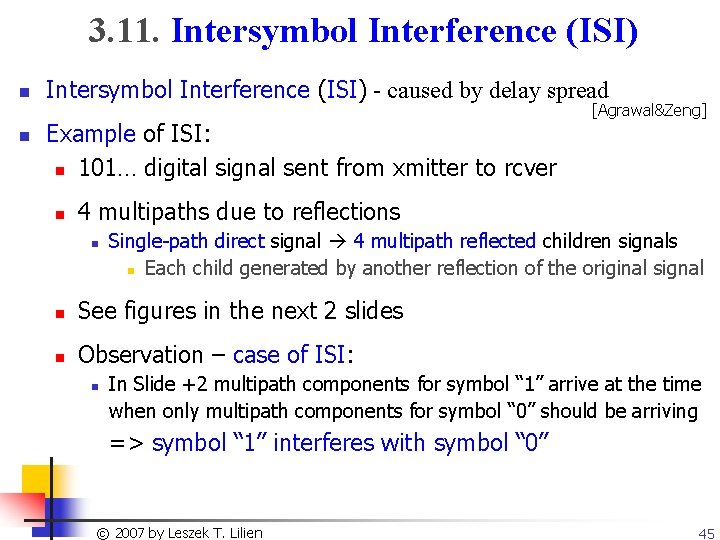 3. 11. Intersymbol Interference (ISI) n n Intersymbol Interference (ISI) - caused by delay