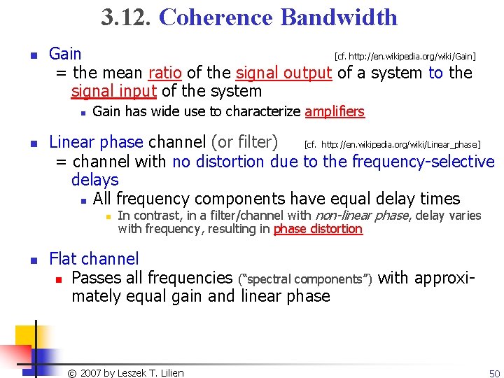 3. 12. Coherence Bandwidth n Gain [cf. http: //en. wikipedia. org/wiki/Gain] = the mean