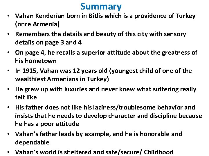 Summary • Vahan Kenderian born in Bitlis which is a providence of Turkey (once