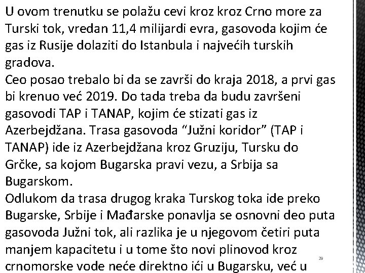 U ovom trenutku se polažu cevi kroz Crno more za Turski tok, vredan 11,