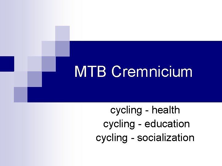 MTB Cremnicium cycling - health cycling - education cycling - socialization 