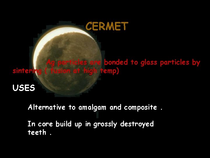 CERMET Ag particles are bonded to glass particles by sintering ( fusion at high