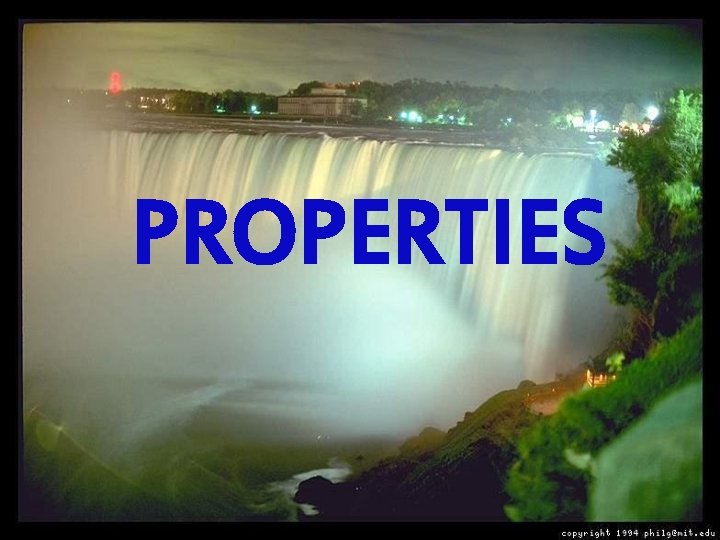 PROPERTIES 