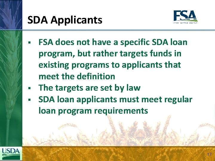 SDA Applicants § § § FSA does not have a specific SDA loan program,