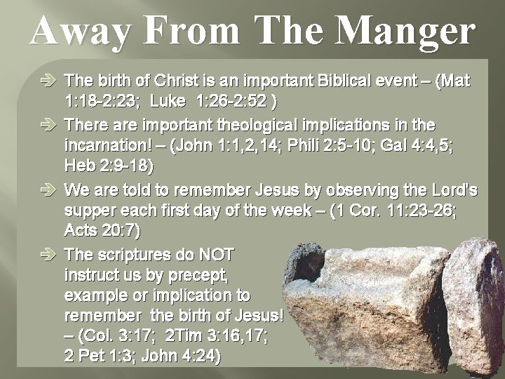 Away From The Manger è The birth of Christ is an important Biblical event