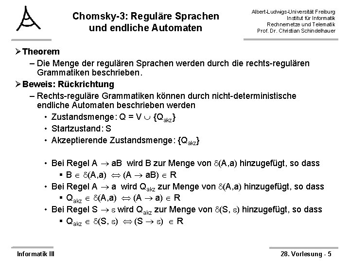 Chomsky-3: Reguläre Sprachen und endliche Automaten Albert-Ludwigs-Universität Freiburg Institut für Informatik Rechnernetze und Telematik