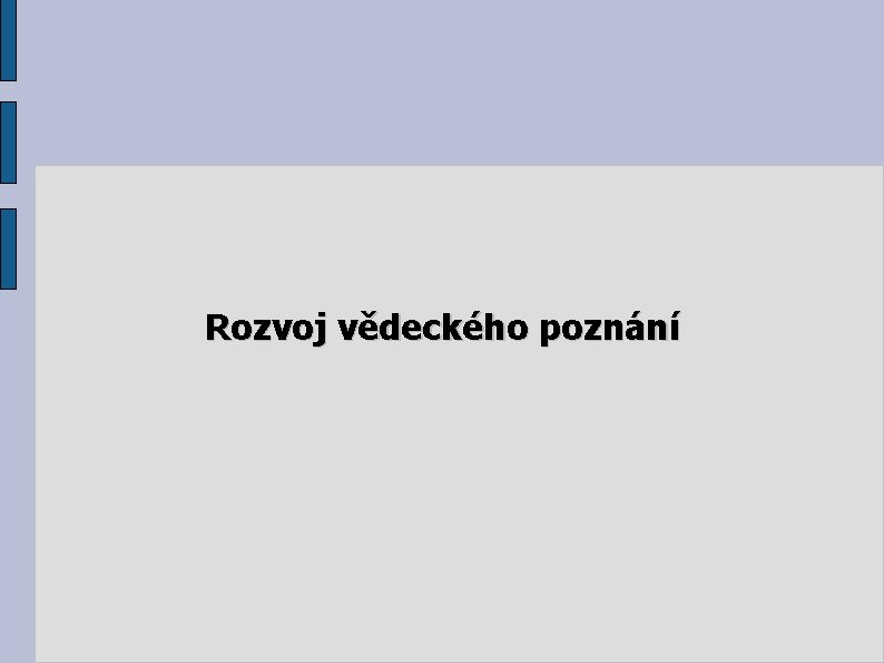 Rozvoj vědeckého poznání 